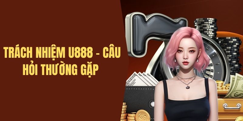 FAQ - Câu hỏi thường gặp về trách nhiệm nhà cái 